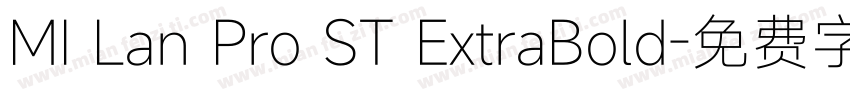 MI Lan Pro ST ExtraBold字体转换